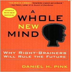 A Whole New Mind by Daniel Pink - Anuradha Goyal