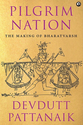 Pilgrim Nation by Devdutt Pattanaik