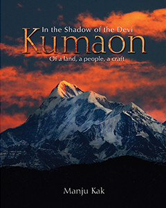 Kumaon – In the Shadow of the Devi by Manju Kak