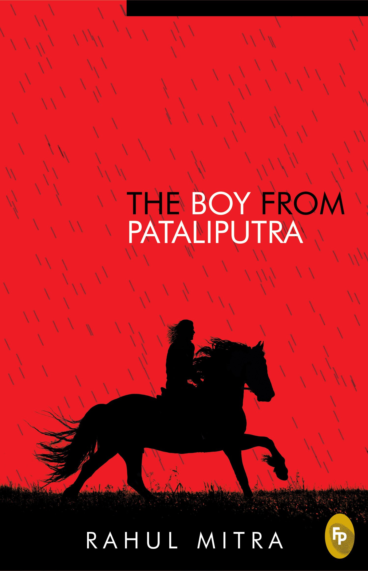 The Boy from Pataliputra by Rahul Mitra